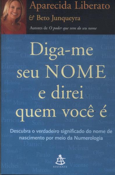 Diga-me Seu Nome E Direi Quem Você É