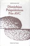 Abordagem Dos Distúrbios Psiquiátricos Pós-avc