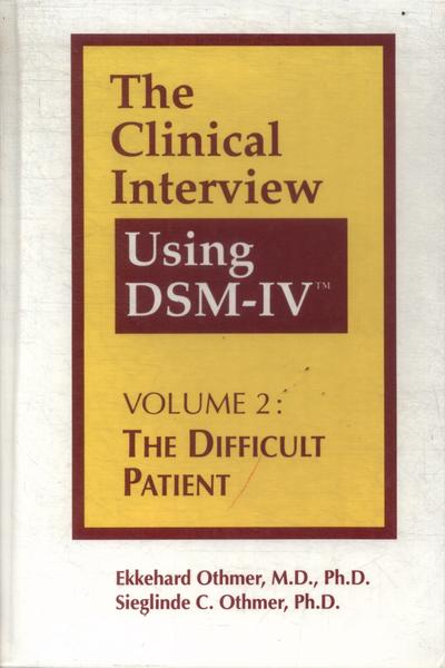The Clinical Interview Using Dsm-Iv Vol 2 (1994)