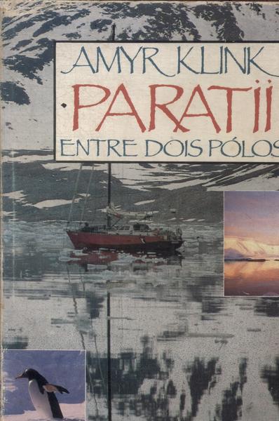 Paratii: Entre Dois Pólos