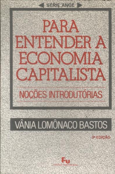 Para Entender A Economia Capitalista