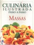 Culinária Ilustrada Passo A Passo: Massas