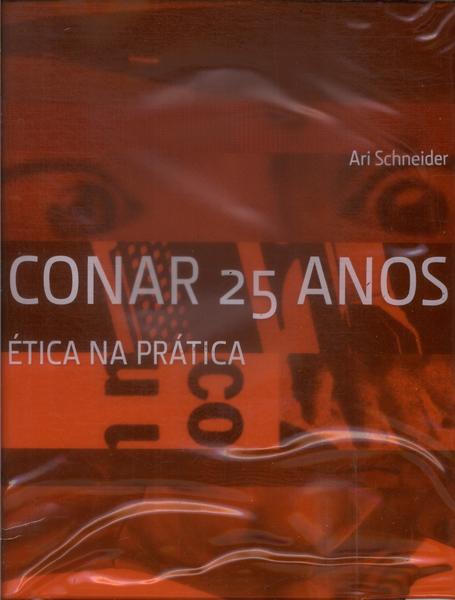 Conar 25 Anos: Ética Na Prática