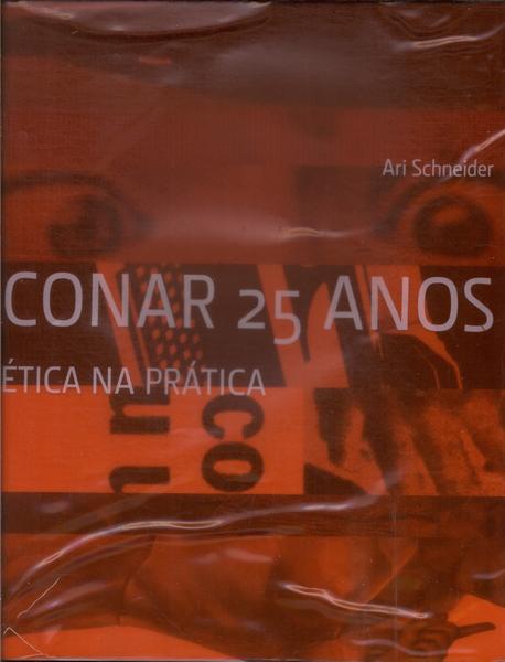 Conar 25 Anos: Ética Na Prática