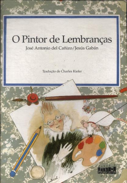 O Pintor De Lembranças