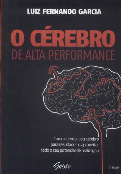 O Cérebro De Alta Performance