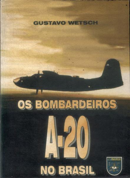 Os Bombardeiros A-20 No Brasil