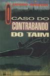 O Caso Do Contrabando Do Taim