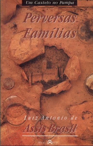 Um Castelo No Pampa: Perversas Famílias