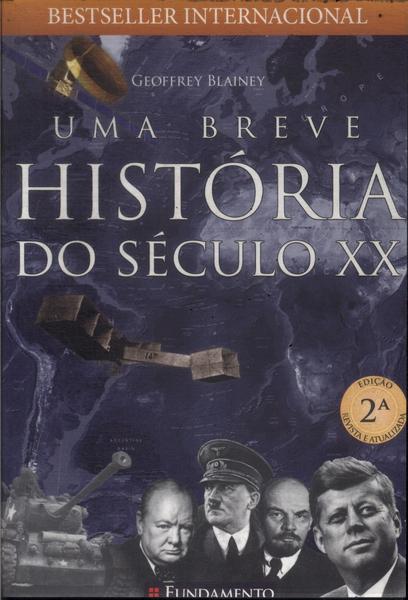 Uma Breve História Do Século Xx