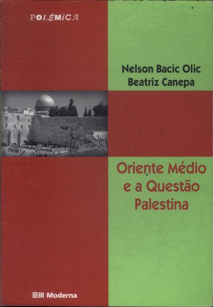 Oriente Médio E A Questão Palestina