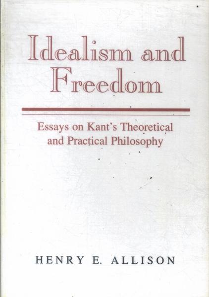 Idealism And Freedom (Impressão Sob Demanda)