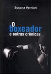 O Boxeador E Outras Crônicas