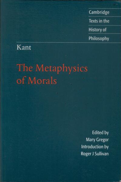The Metaphysics Of Morals