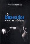 O Boxeador E Outras Crônicas