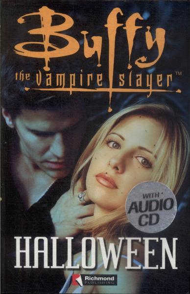 Buffy, The Vampire Slayer: Halloween (adaptado - Inclui Cd)