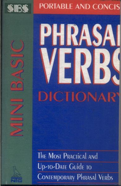 Mini Basic Phrasal Verbs Dictionary (1998)