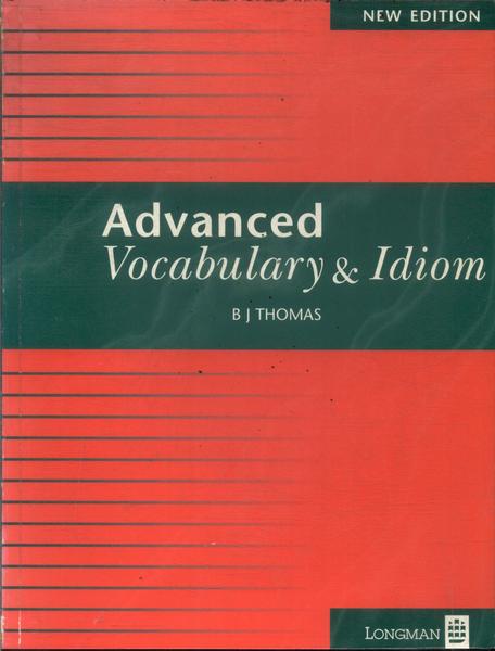 Advanced Vocabulary E Idiom (1996)