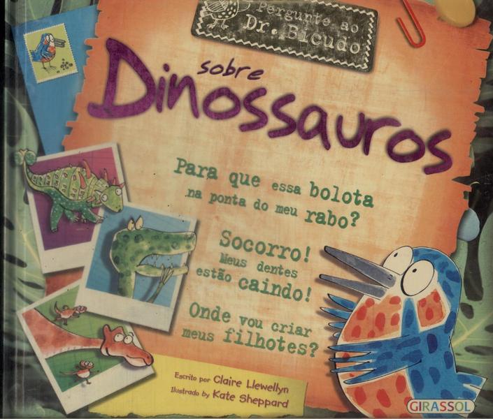 Pergunte Ao Dr. Bicudo Sobre Dinossauros