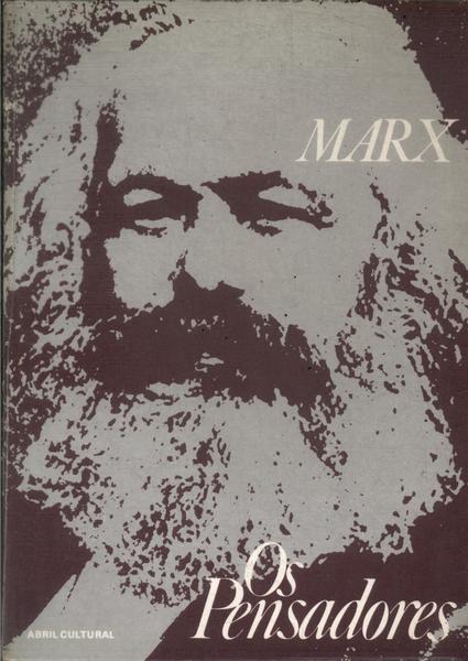 Os Pensadores: Marx