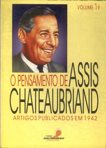 O Pensamento De Assis Chateaubriand Vol 19