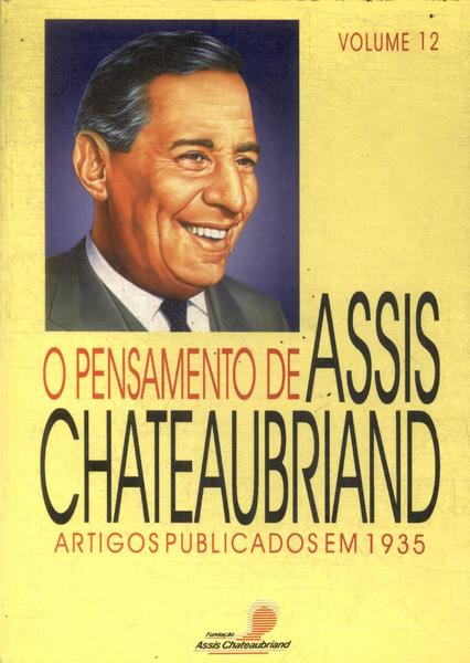 O Pensamento De Assis Chateaubriand Vol 12