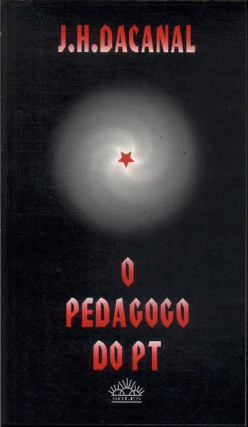 O Pedagogo Do Pt