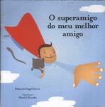 O Superamigo Do Meu Melhor Amigo