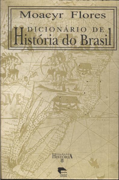 Dicionário De História Do Brasil