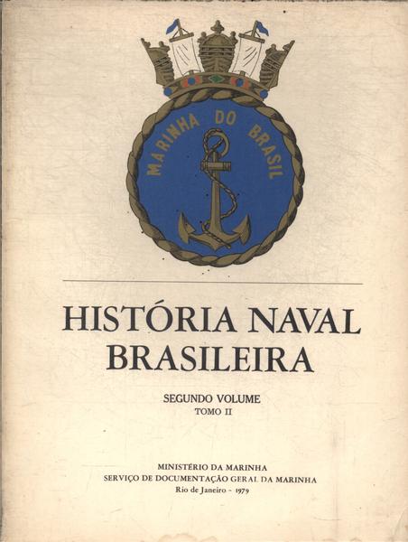 História Naval Brasileira Vol 2