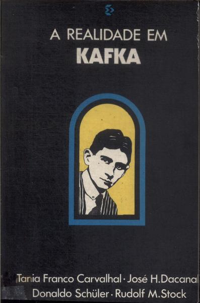 A Realidade Em Kafka (autógrafo)