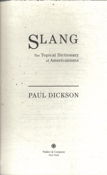 Slang: The Topical Dictionary Of Americanisms