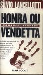 Honra Ou Vendetta