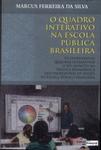 O Quadro Interativo Na Escola Pública Brasileira (autógrafo)