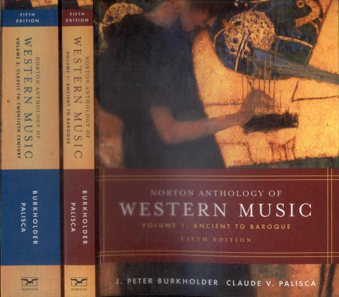 Norton Anthology Of Western Music (2 Volumes)