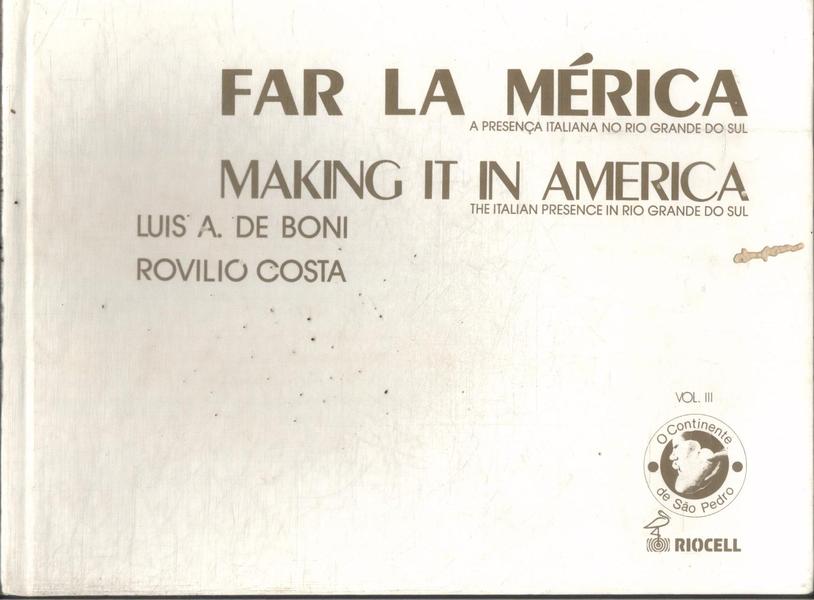 Far La Mérica: Making It In America