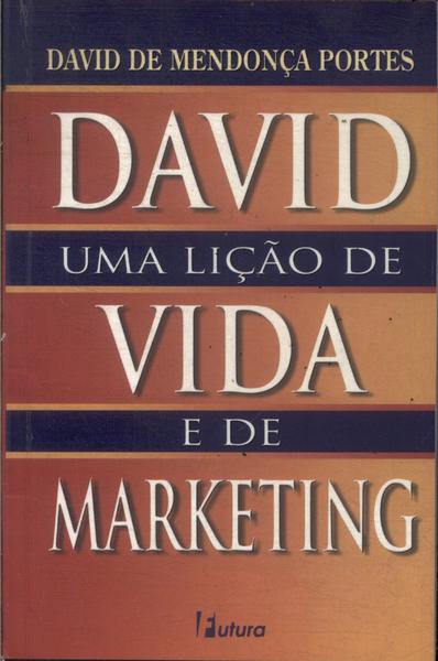 David: Uma Lição De Vida E De Marketing