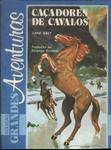 Caçadores De Cavalo (Adaptado)