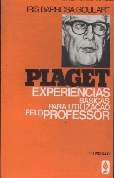 Piaget: Experiências Básicas Para Utilização Pelo Professor