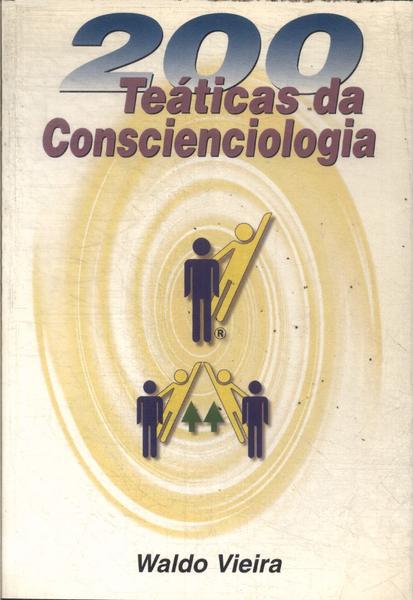 200 Teáticas Da Conscienciologia