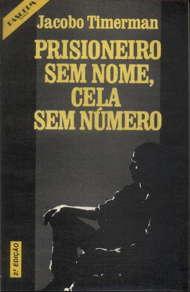 Prisioneiro Sem Nome, Cela Sem Número