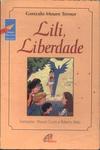 Lili, Liberdade