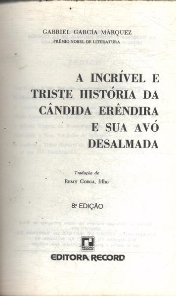 A Incrível História De Cândida Erêndira E Sua Avó Desalmada