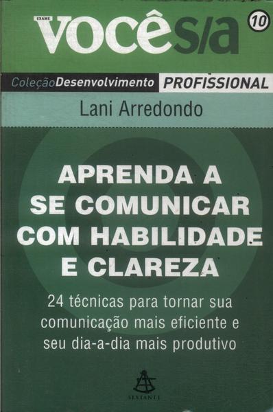 Aprenda A Se Comunicar Com Habilidade E Clareza