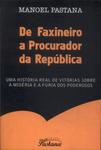 De Faxineiro A Procurador Da República