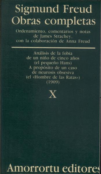 Análisis De La Fobia De Un Niño De Cinco Años (El Pequeño Hans) - A Propósito De Un Caso De Neurosis