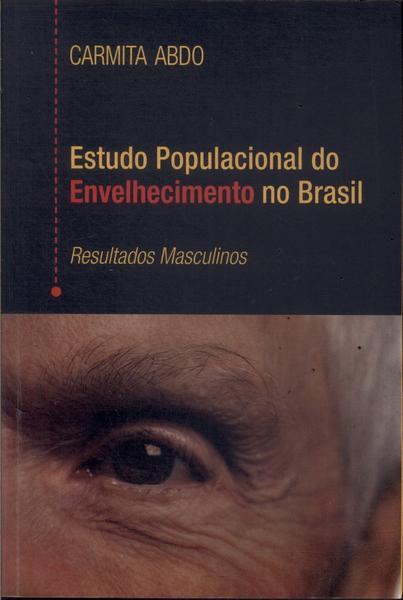 Estudo Populacional Do Envelhecimento No Brasil