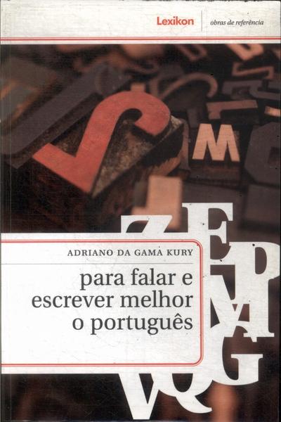 Para Falar E Escrever Melhor O Português