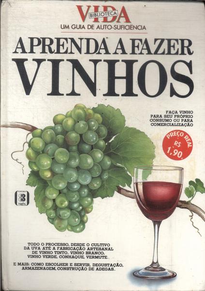 Aprenda A Fazer Vinhos