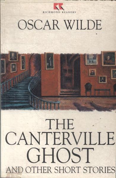 The Canterville Ghost And Other Stories (Adaptado)